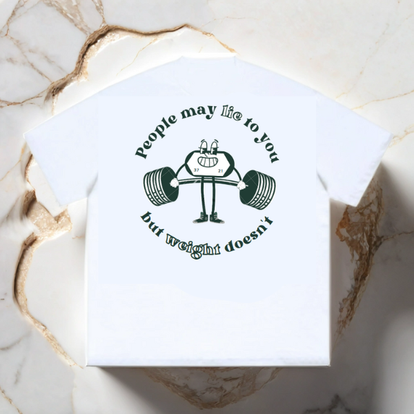 Weigh doesn’t LIE Tee